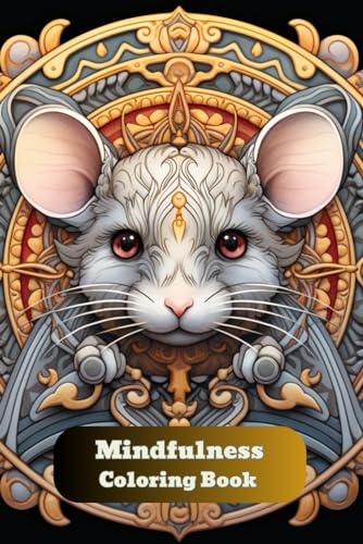 Mindfulness Coloring Book: Feel the Zen With Stress Relieving Designs Animals, Mandalas, Zentangle Nature Art von Independently published